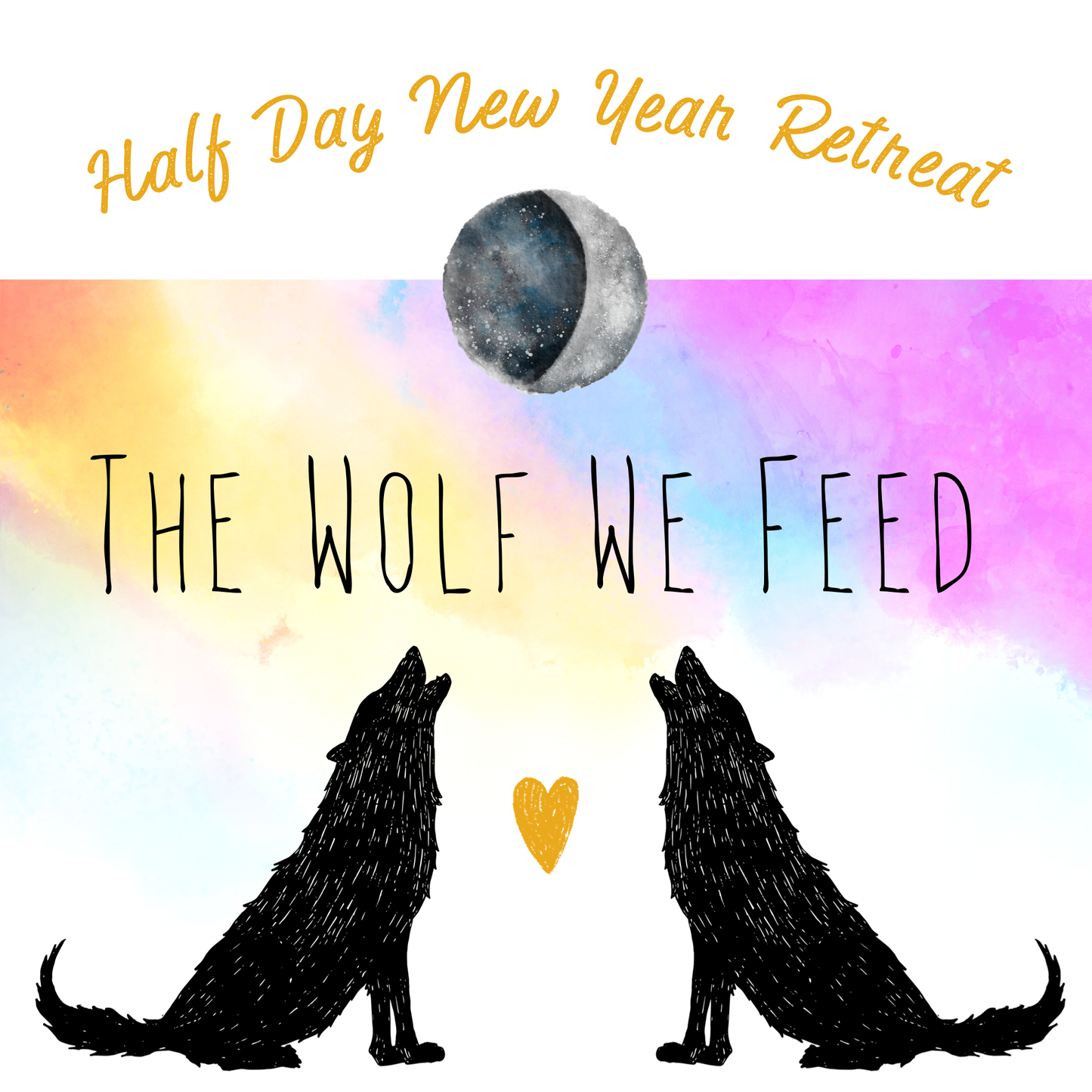 The Wolf We Feed: An Art & Meditation Mini Retreat