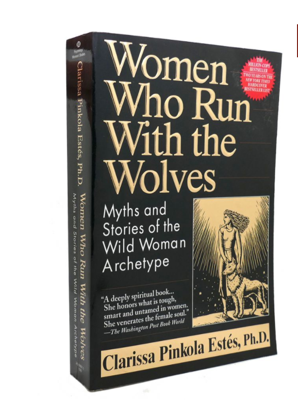 Women Who Run With The Wolves